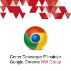 Como Descargar E Instalar Google Chrome NW Group Como Descargar E Instalar Google Chrome NW Group
