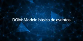 DOM: Modelo básico de eventos - onblur - onchange - onclick ondblclick onfocus onkeydown onkeypress onkeyup onload onmousedown onmousemove DOM: Modelo básico de eventos - onblur - onchange - onclick ondblclick onfocus onkeydown onkeypress onkeyup onload onmousedown onmousemove